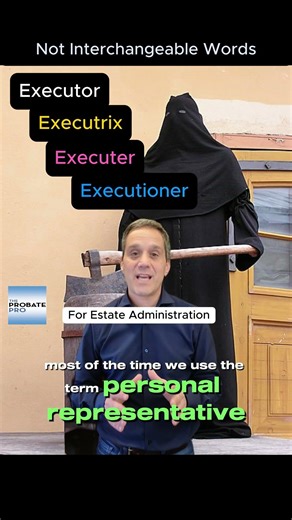 Executor vs Executrix vs Executioner—what’s the difference?