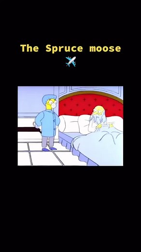 Take the spruce moose #simpsons #mrburns #spruce #aviation #travel #foryourpage #tiktok #foryoupage #trending #like #funny #comedy #foryou #fyp