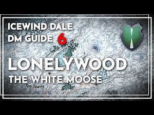 Lonelywood: The White Moose | Icewind Dale DM Guide
