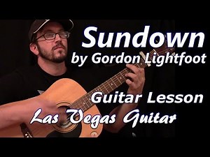 Sundown by Gordon Lightfoot Guitar Lesson