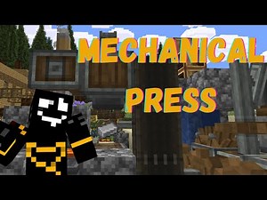 How the Mechanical Press Work (Basics of the Mechanical Press 1.20.1)