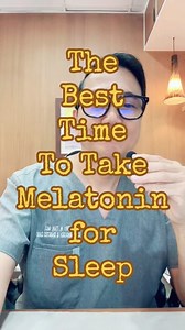 The Best Time to Take Melatonin for Sleep #melatonin #insomnia #sleep #healthtip #docgerrytan #endocrinologist | Gerry H Tan