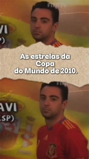 As estrelas da Copa do Mundo de 2010