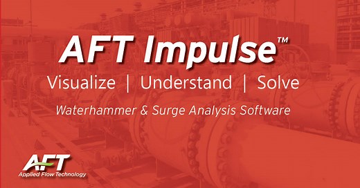 AFT Impulse - Waterhammer & Surge Analysis Software   - Empowering Pumps and Equipment