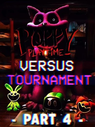 PPT Versus Tournament Part 4 | #poppyplaytime #kissy_missy