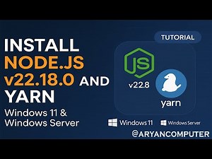 Install Node.js v22.18.0 and Yarn on Windows 11 & Windows Server | Step-by-Step Guide