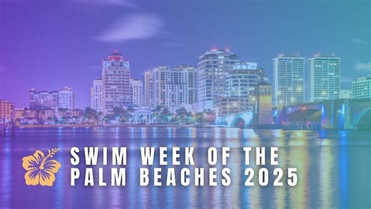SWIM WEEK OF THE PALM BEACHES - 2025