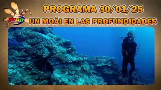 En busca del único moái hundido de la Isla de Pascua - Programa completo de MDQ del 30/01/25