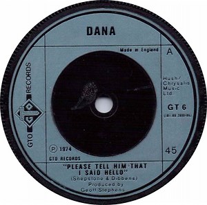 Dana - Please Tell Him That I Said Hello