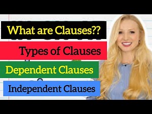 What are clauses in grammar | independent and dependent clauses | Types of clauses | English Grammar