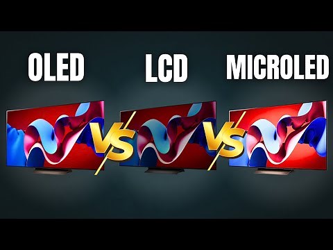 OLED vs LCD vs MicroLED
