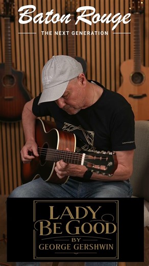 George Gershwin - Lady Be Good | Acoustic Guitar Cover (Baton Rouge Parlor)