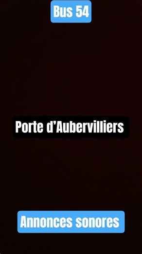 Bus 54 direction : Porte d’Aubervilliers