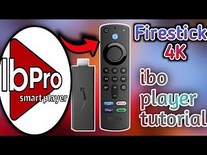 Ibo player tutorial in firestick 4k setup