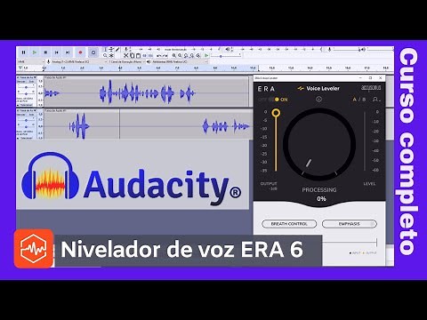 Como nivelar um áudio de voz? Audacity + plugin ERA 6 Voice Leveler. Tutorial completo em português