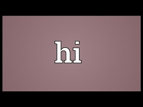 Hi Meaning