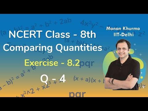 Class 8 Chapter 8 Ex 8.2 Q 4 Comparing Quantities Maths NCERT CBSE
