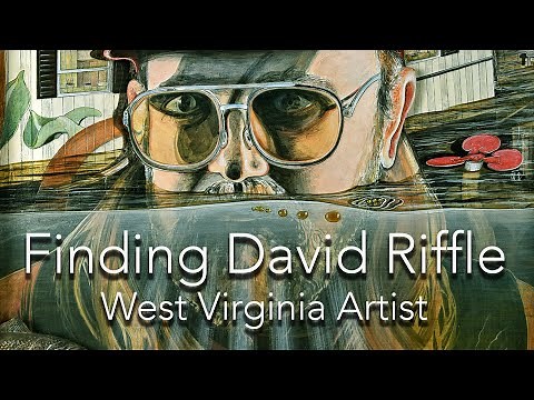 Finding David Riffle, West Virginia Artist — Documentary