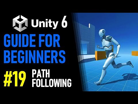 UNITY 6 TUTORIAL PART 19 - SIMPLE PATH FOLLOWING IN UNITY - HOW TO MAKE A GAME FOR BEGINNERS