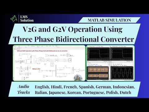 Vehicle to Grid and Grid to Vehicle Operation Using Three Phase Bidirectional Converter in MATLAB