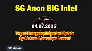 SG Anon BIG Intel Mar 7: "Urgent Emergency! Important Update By SG Anon & Veronique Lawson"