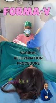 Forma-V Vaginal Rejuvenation Procedure | Dr. V. S. Rathore | #shorts #youtubeshorts #shortsvideo