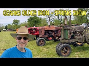 Ozarks Older Iron Club 🚜 Spring Tractor Show 2025 👍 Tractor Games - Old Engines - Tractor Video