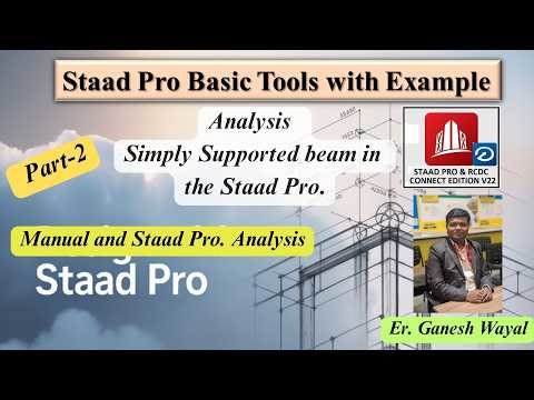 Basic Tools of Staad Pro Part-2 | Staad Pro for the Beginner | Learn Staad from basics | 