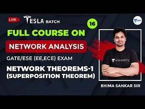 Network Analysis | Network Theorems - 1 (Superposition Theorem) | Lec 16 | GATE/ESE (EE,ECE) Exam