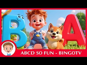 ABCD So Fun - Toddler Learning Video Songs - BINGO Kids Song & Nursery Rhymes