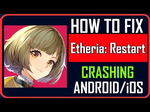 How To Fix Etheria: Restart Crashing on Android/iOS | #etheriarestart