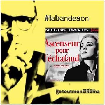 Générique - Miles Davis (Ascenseur pour l'échafaud)