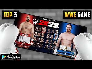 Top 3 Wwe Boxing Game For Android || wwe 2k 25 Play on Android