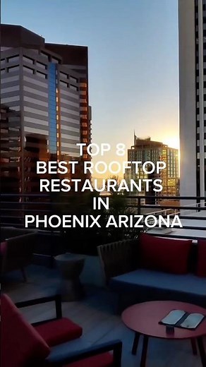 Top 8 Best Rooftop Restaurants To Try In Phoenix Arizona | Living In Phoenix Arizona #shorts
