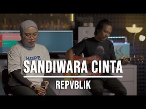 SANDIWARA CINTA - REPVBLIK (LIVE COVER INDAH YASTAMI)