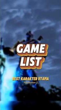 Game List Karakter Utama Terbaik di PS2