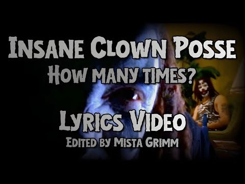 Insane Clown Posse - How Many Times? (Lyrics Video)