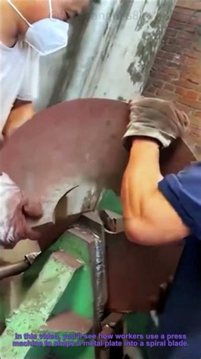 Metalworking: Pressing to Form a Spiral Blade