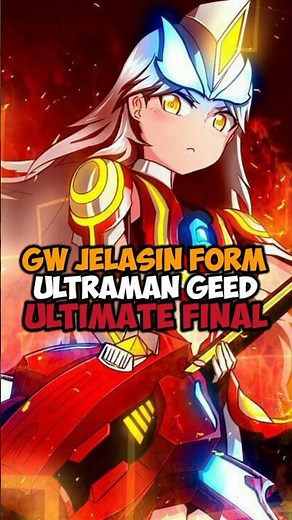 Geed Ultimate Final Form Explained #ultraman #shorts #short #ultramangeed
