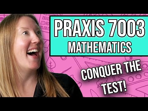 Praxis 7003 Math: Study Guide + Practice Questions