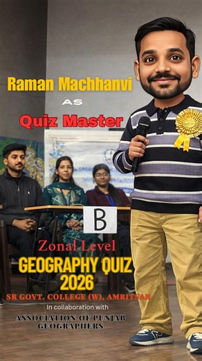 Prof. Raman Machhanvi on Instagram: "Zonal Level Geography Quiz Contest 2026 organised by Saroop Rani Govt. College for Women, Amritsar in collaboration with Association of Punjab Geographers #ramanmachhanvi #geography #quiz #teachersofinstagram"