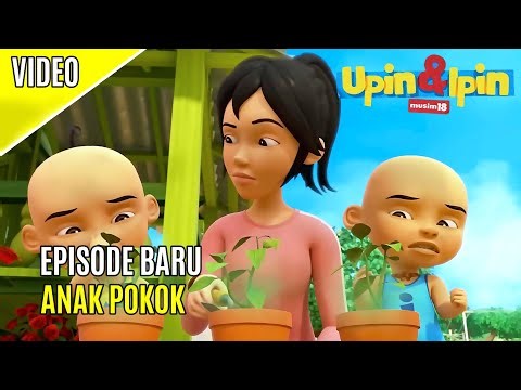 Upin & Ipin Anak Pokok [Full Episode] - Musim 18 | Upin Ipin Terbaru 2024