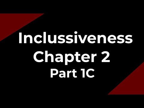 Inclusiveness Chapter 2 part 1C For Freshman Students