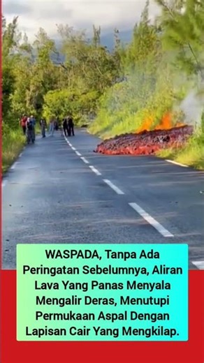 Lava Pijar "TEL4N" Jalan Raya #shortvideo #viral #shorts #short #trending #lava #volcano #fire #road
