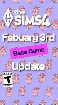 The Sims 4 February 3rd Base Game update is coming today!