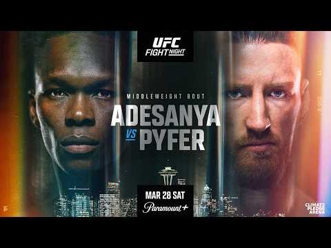 UFC SEATTLE LIVESTREAM ADESANYA VS PYFER FULL FIGHT NIGHT COMPANION & PLAY BY PLAY