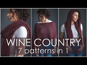 7 Knitting Patterns in 1! How to Style the Wine Country Wrap