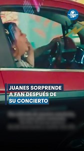 Así fue como Juanes sorprendió a una fan que cantaba “Es por ti” a todo pulmón desde su automóvil después de su concierto #Juanes | El Universal Online