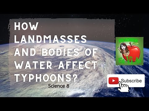 How Landmasses and Bodies of Water Affect Typhoons | Science 8 | Second Quarter