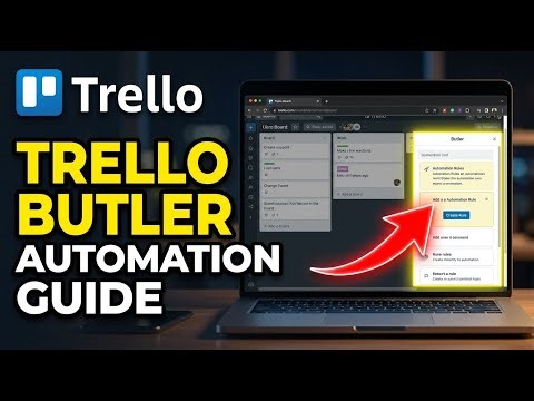 How to update Trello workflows with Butler automation - Full Guide